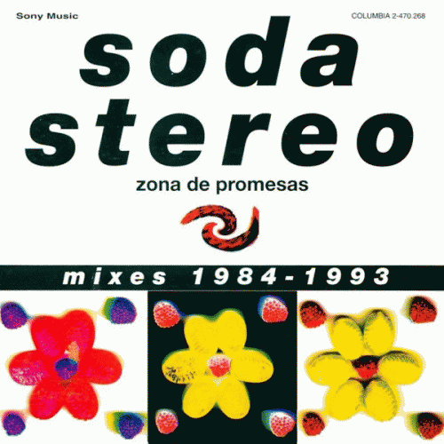 Soda Stereo : Zona de Promesas (Mixes 1984 - 1993)